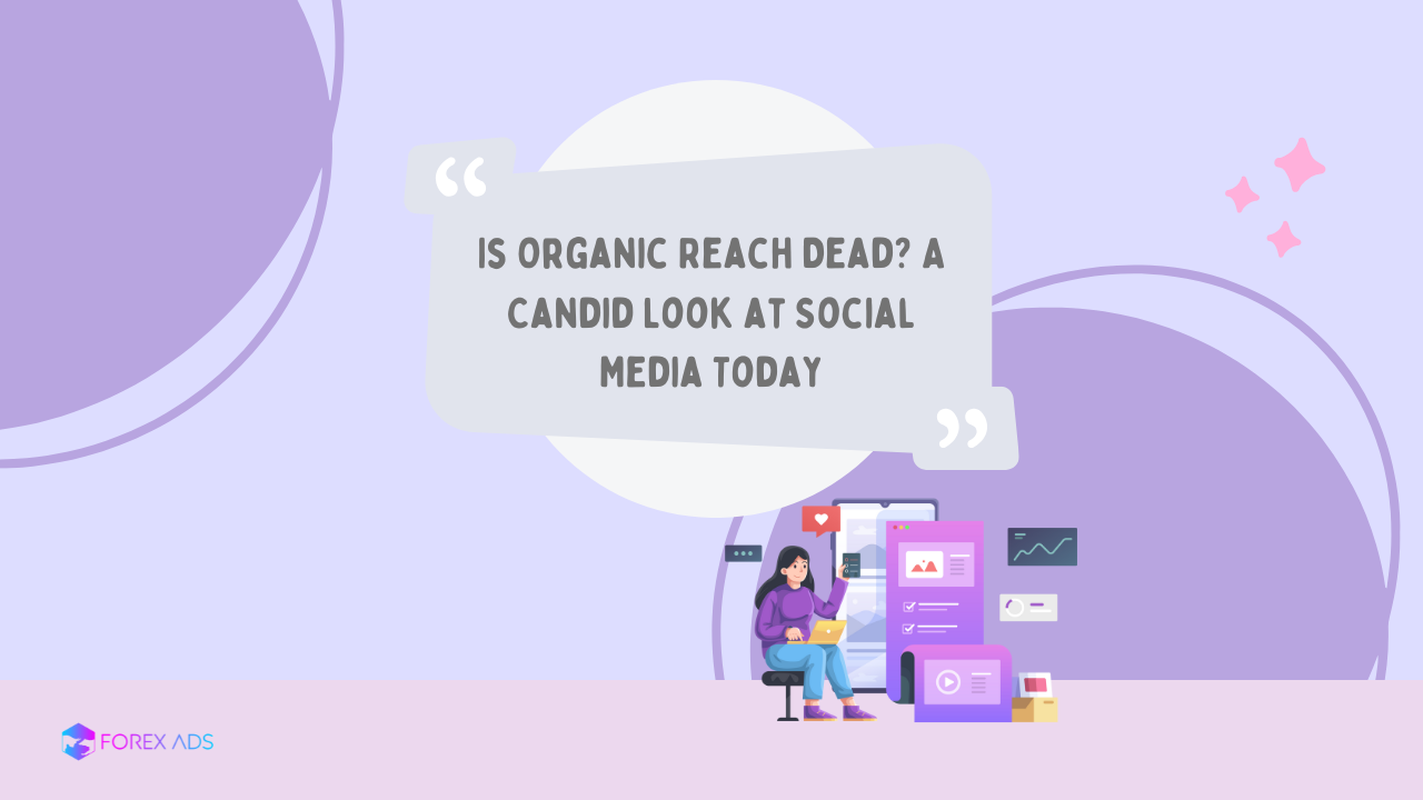 Is Organic Reach Dead? A Candid Look at Social Media Today