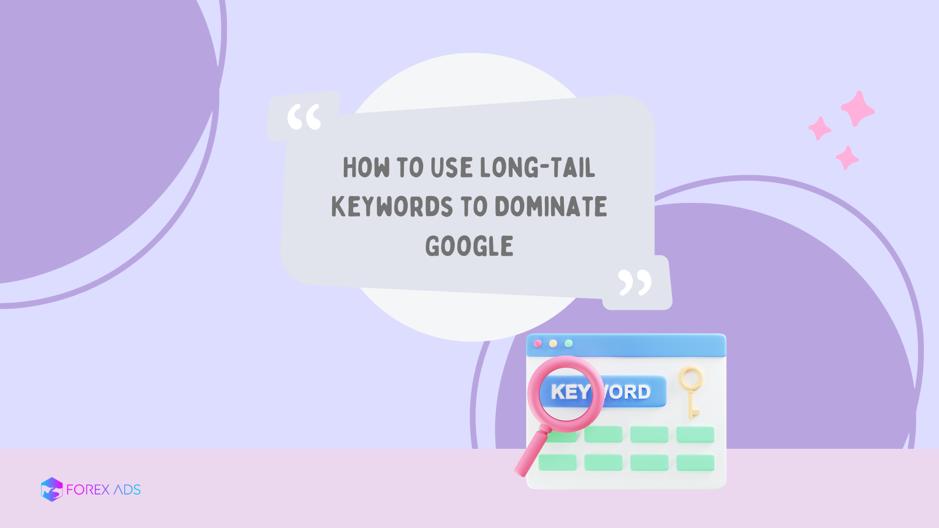 How to Use Long-Tail Keywords to Dominate Google