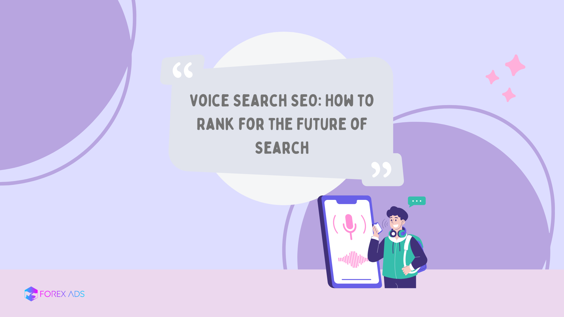 Voice Search SEO: How to Rank for the Future of Search