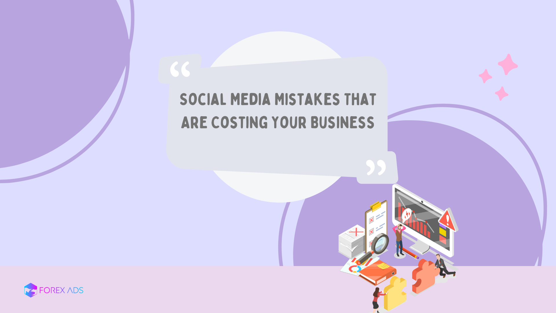 Social Media Mistakes That Are Costing Your Business