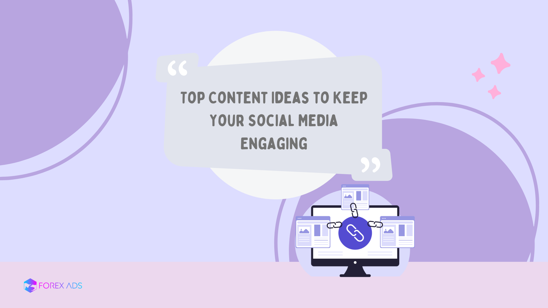 Top Content Ideas to Keep Your Social Media Engaging