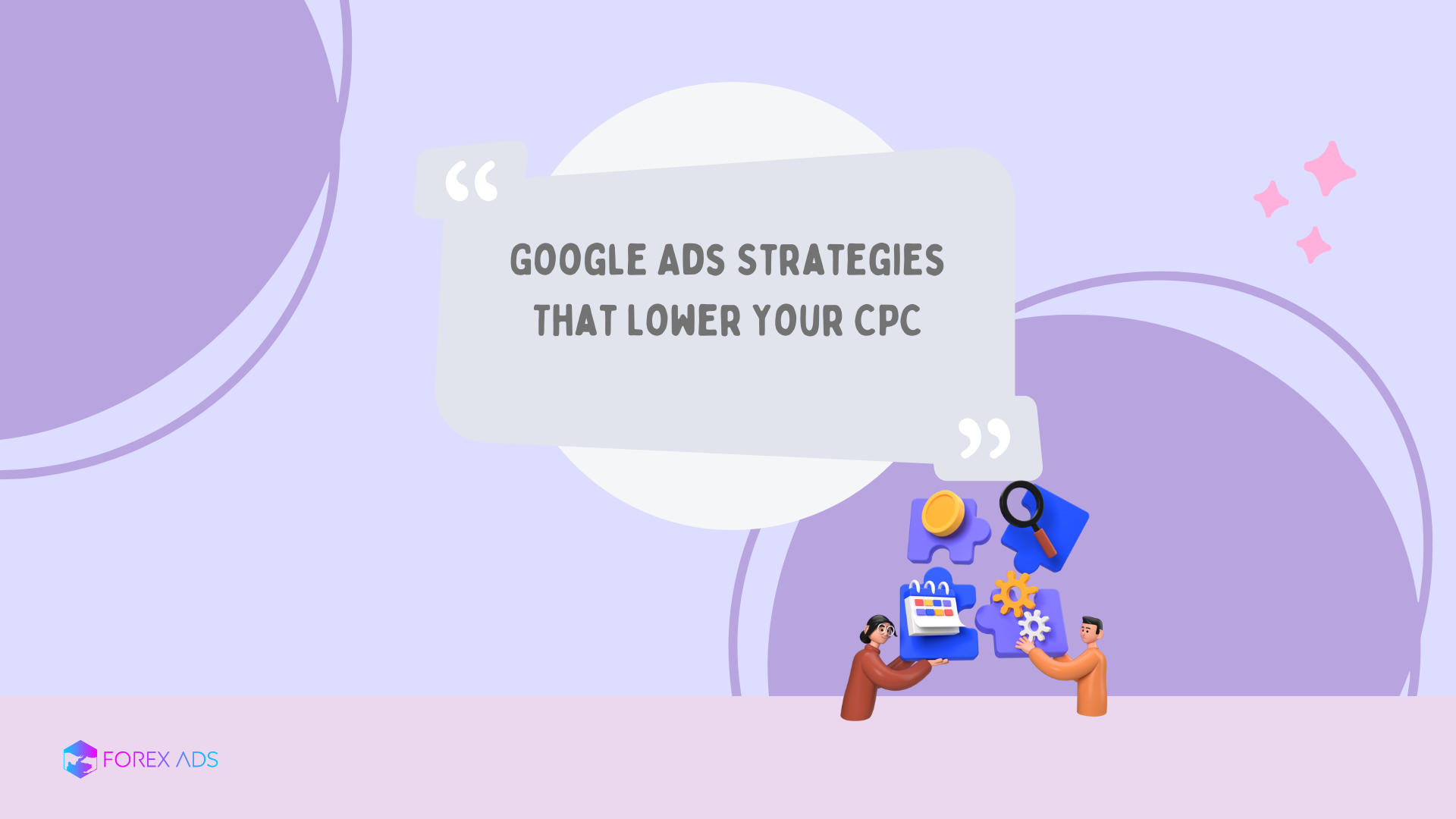 Google Ads Strategies That Lower Your CPC