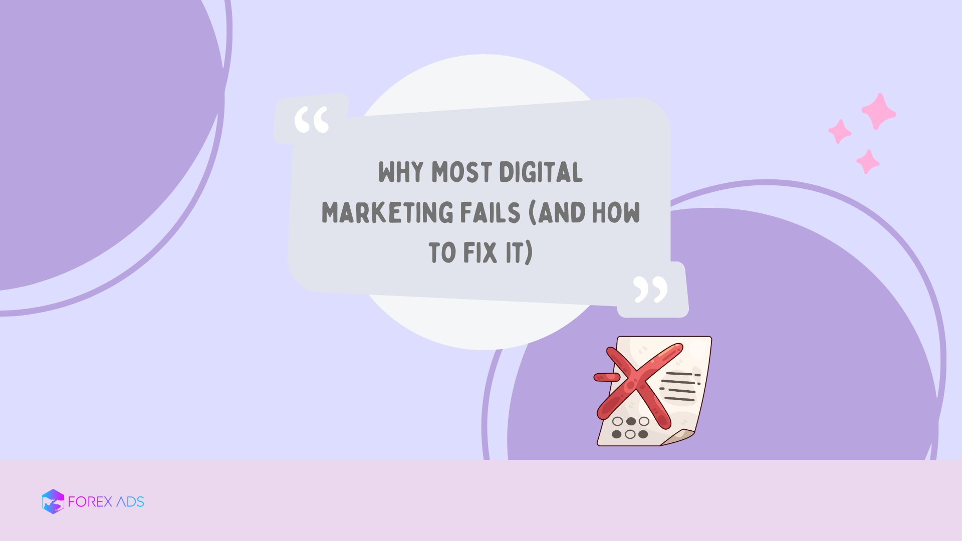 Why Most Digital Marketing Fails (And How to Fix It)