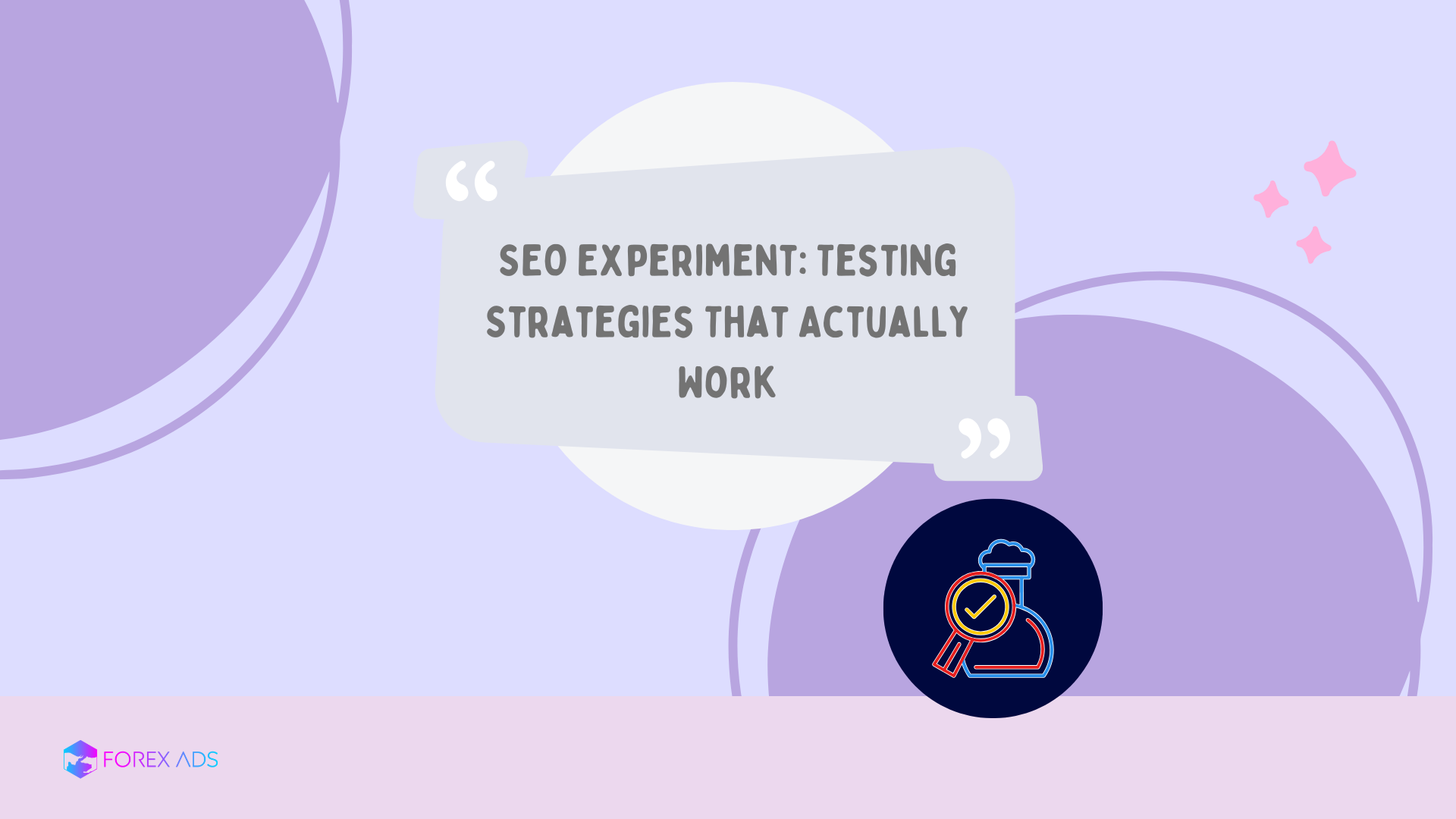 SEO Experiment: Testing Strategies That Actually Work