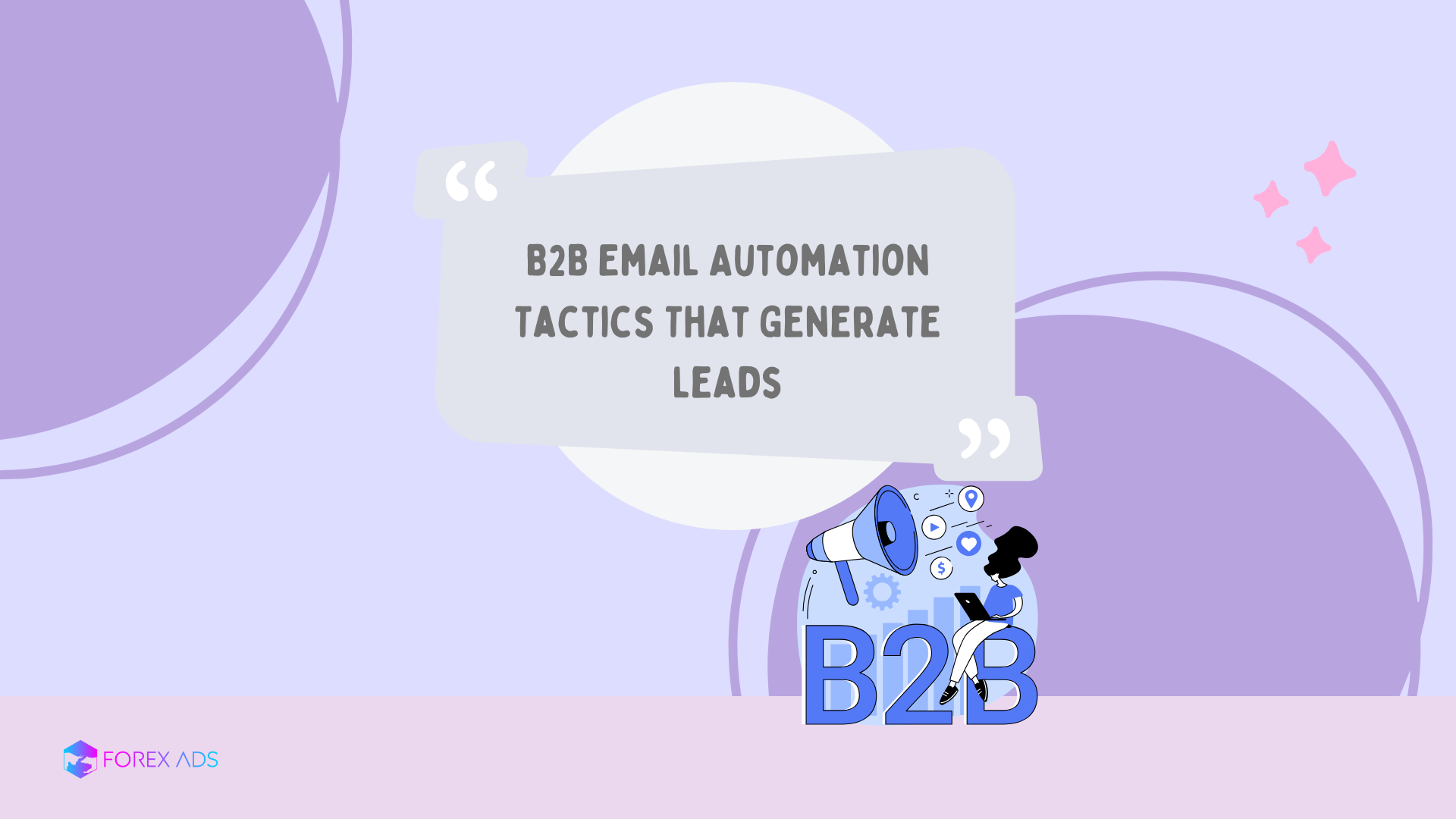 B2B Email Automation Tactics That Generate Leads