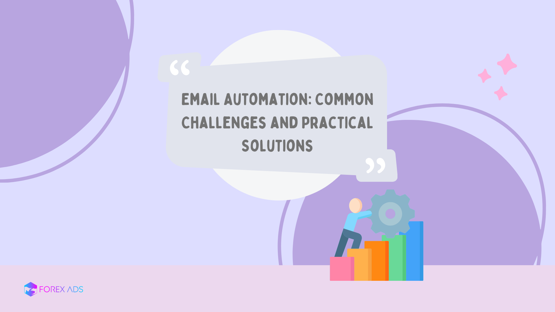 Email Automation: Common Challenges and Practical Solutions