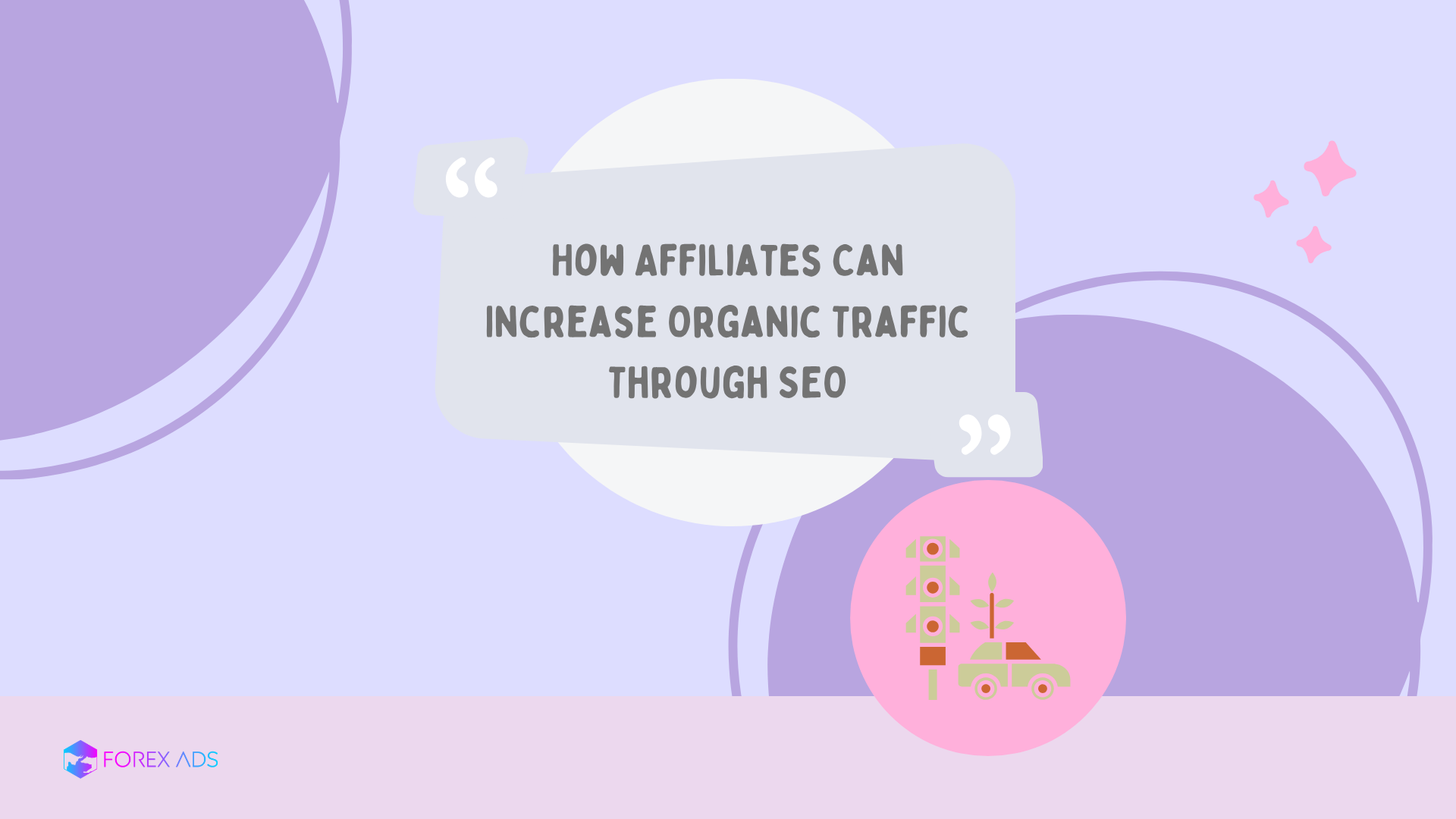 How Affiliates Can Increase Organic Traffic Through SEO